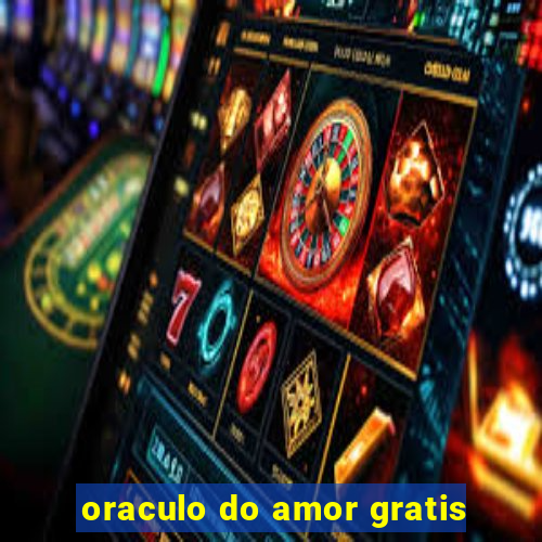 oraculo do amor gratis